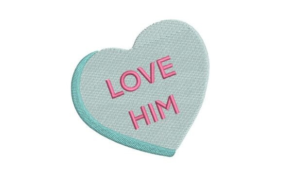 Love Him Conversation Heart Embroidery Design Review